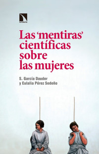 Silvia García Dauder & Eulalia Pérez Sedeno — Las "mentiras" científicas sobre las mujeres