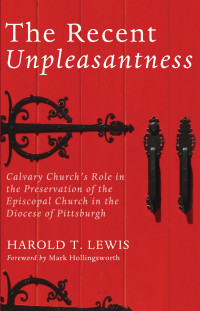 Harold T. Lewis; — The Recent Unpleasantness