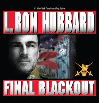 L. Ron Hubbard — Final Blackout