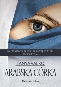 Tanya Valko — Arabska córka