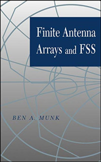 Ben A. Munk — Finite Antenna Arrays and FSS