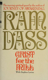 Ram Dass;Levine, Stephen & Levine, Stephen — Grist for the mill