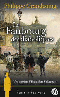 Philippe Grandcoing [Grandcoing, Philippe] — Le Faubourg des diaboliques