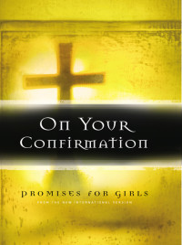 Zondervan; — On Your Confirmation Promises for Girls