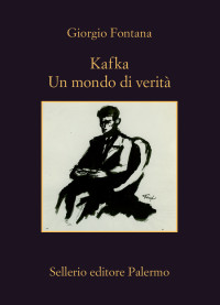 Giorgio Fontana — Kafka