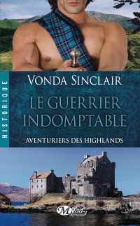 Vonda Sinclair — Le Guerrier indomptable