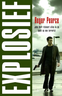 Roger Pearce — John Kerr 01 - Explosief