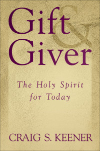 Keener, Craig S.; — Gift and Giver