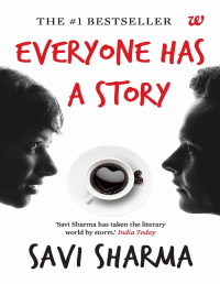 Savi Sharma — Everyone has a story