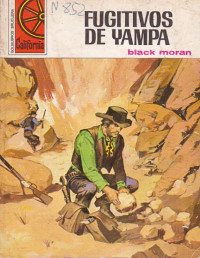 Black Moran — Fugitivos de Yampa