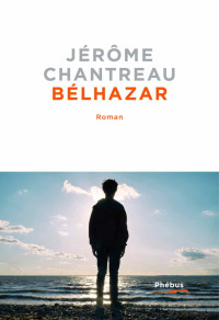 Jérôme Chantreau — Bélhazar