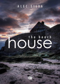 Alec Silva — The Beach House