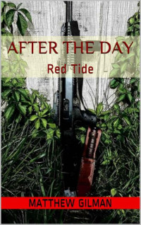 Matthew Gilman — After the Day: Red Tide 2
