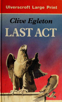 Clive Egleton — Last Act