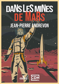 Jean-Pierre Andrevon — Dans les mines de Mars