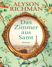 Richman, Alyson — Das Zimmer aus Samt