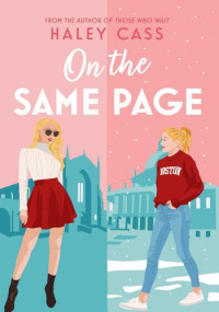 Haley Cass — On the Same Page