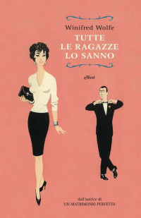 Winifred Wolfe — Tutte le ragazze lo sanno