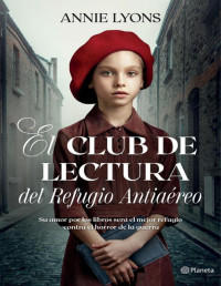 Annie Lyons — El Club De Lectura Del Refugio Antiaéreo