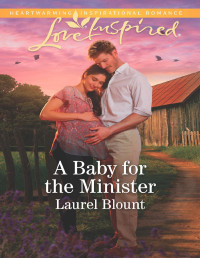 Laurel Blount — A Baby for the Minister