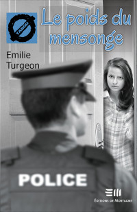 Emilie Turgeon — Le poids du mensonge