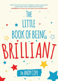 Andy Cope — The Little Book of Being Brilliant