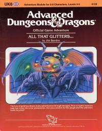 Jim Bambra — UK6 - All that Glitters - Advanced Dungeons and Dragons (Levels 3-5) 