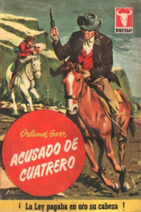 Orland Garr — Acusado de cuatrero