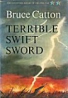 Catton, Bruce — [The Centennial History of the Civil War 02] • Terrible Swift Sword