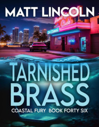 Matt Lincoln — Tarnished Brass