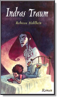 Rebecca Hohlbein [Hohlbein, Rebecca] — Indras Traum