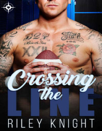 Riley Knight — Crossing the Line