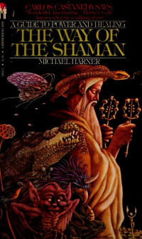 Harner, Michael J. (Michael James) — The way of the shaman : a guide to power and healing