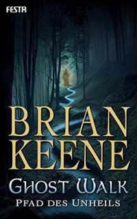 Brian Keene — Ghost Walk