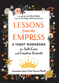 Snow, Cassandra;Plouff, Siri Vincent;Basile, Lisa Marie; — Lessons from the Empress