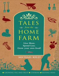 Michael Kelly — Tales from the Home Farm
