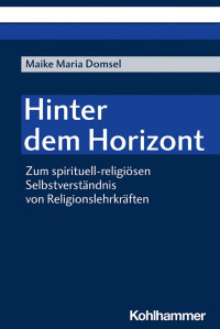 Maike Maria Domsel — Hinter dem Horizont