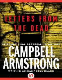 Campbell Armstrong — Letters from the Dead