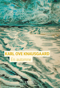 Karl Ove Knausgaard — En automne