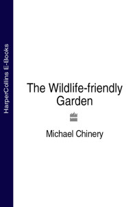 Michael Chinery — The Wildlife-friendly Garden