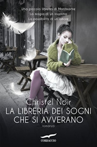 Christel Noir — La libreria dei sogni che si avverano