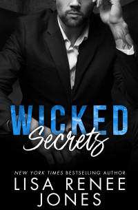 Lisa Renee Jones — Wicked Secrets: Ashley's Story