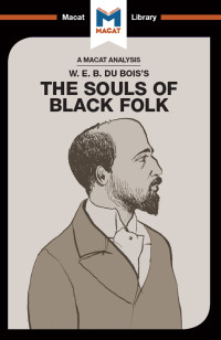 Jason Xidias; — An Analysis of W.E.B. Du Bois's The Souls of Black Folk