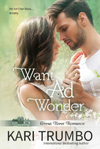 Kari Trumbo — Want Ad Wonder (Great River Romance Book 2)