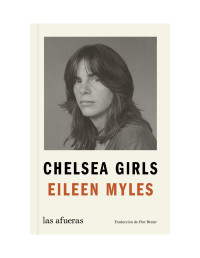 Eileen Myles — Chelsea Girls