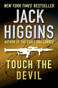 Jack Higgins — Touch the Devil (The Liam Devlin Novels)