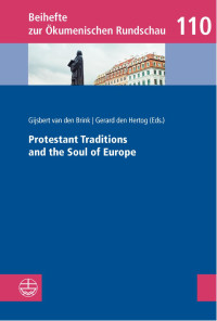 Gijsbert van den Brink, Gerard den Hertog — Prostestant Traditions and the Soul of Europe