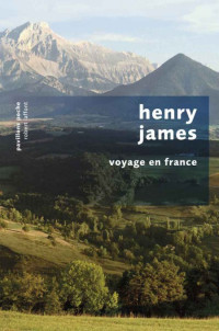 Henry James — Voyage en France