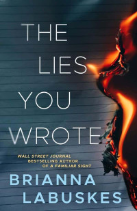 Labuskes, Brianna — Raisa Susanto 01-The Lies You Wrote