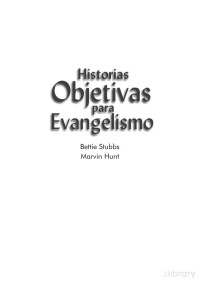 Bettie Stubbs e Marvin Hunt — Histórias Objetivas para Evangelismo Infantil